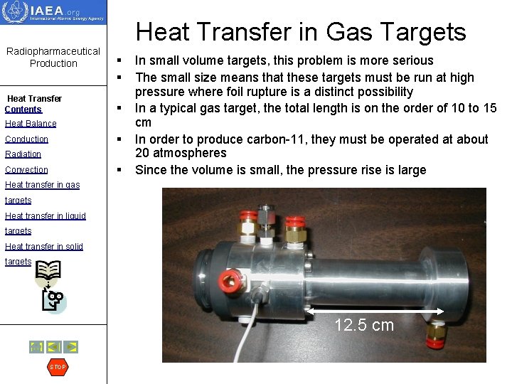 Heat Transfer in Gas Targets Radiopharmaceutical Production Heat Transfer Contents § § § Heat