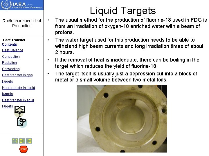 Liquid Targets Radiopharmaceutical Production Heat Transfer Contents • • Heat Balance Conduction • Radiation