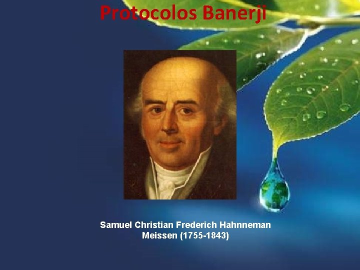 Protocolos Banerji Samuel Christian Frederich Hahnneman Meissen (1755 -1843) 