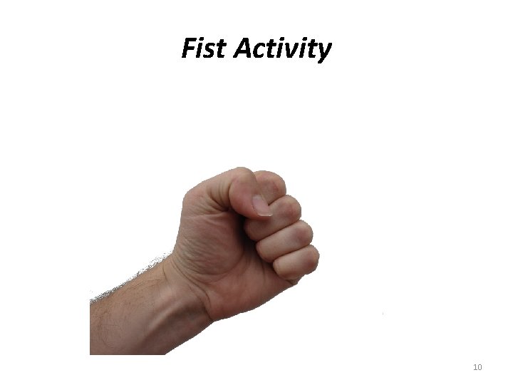 Fist Activity 10 