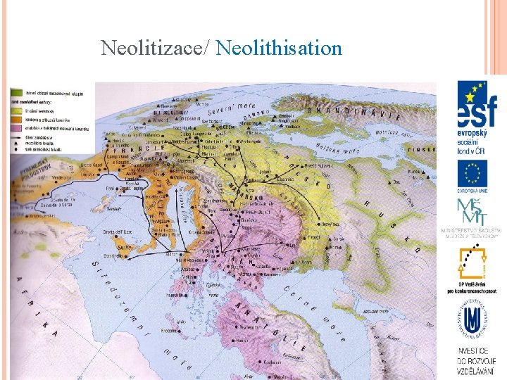 Neolitizace/ Neolithisation 