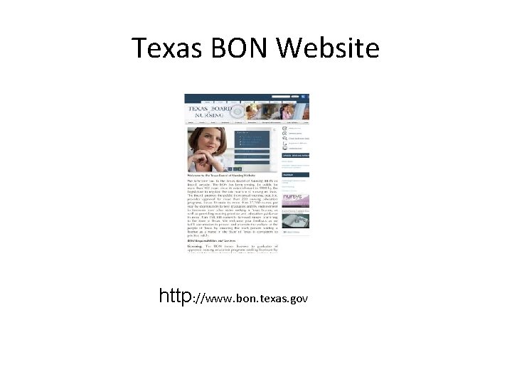 Texas BON Website http: //www. bon. texas. gov 