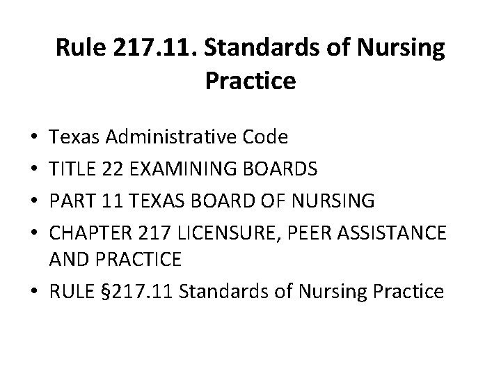 Rule 217. 11. Standards of Nursing Practice Texas Administrative Code TITLE 22 EXAMINING BOARDS