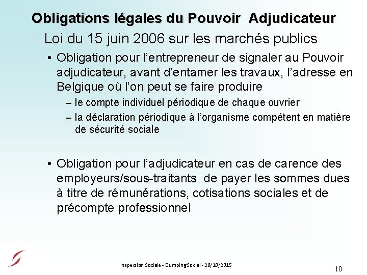 Obligations légales du Pouvoir Adjudicateur – Loi du 15 juin 2006 sur les marchés