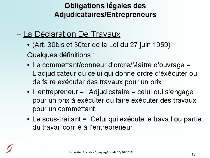 Obligations légales des Adjudicataires/Entrepreneurs – La Déclaration De Travaux • (Art. 30 bis et