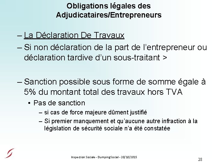 Obligations légales des Adjudicataires/Entrepreneurs – La Déclaration De Travaux – Si non déclaration de