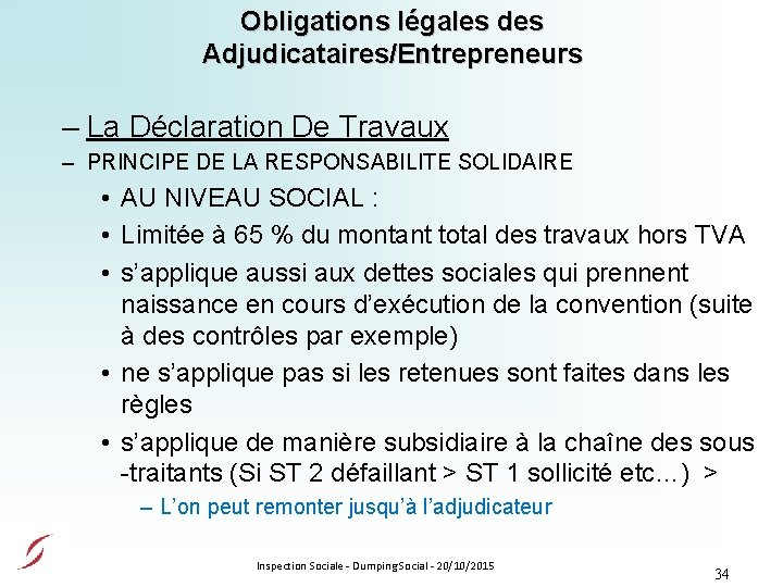 Obligations légales des Adjudicataires/Entrepreneurs – La Déclaration De Travaux – PRINCIPE DE LA RESPONSABILITE