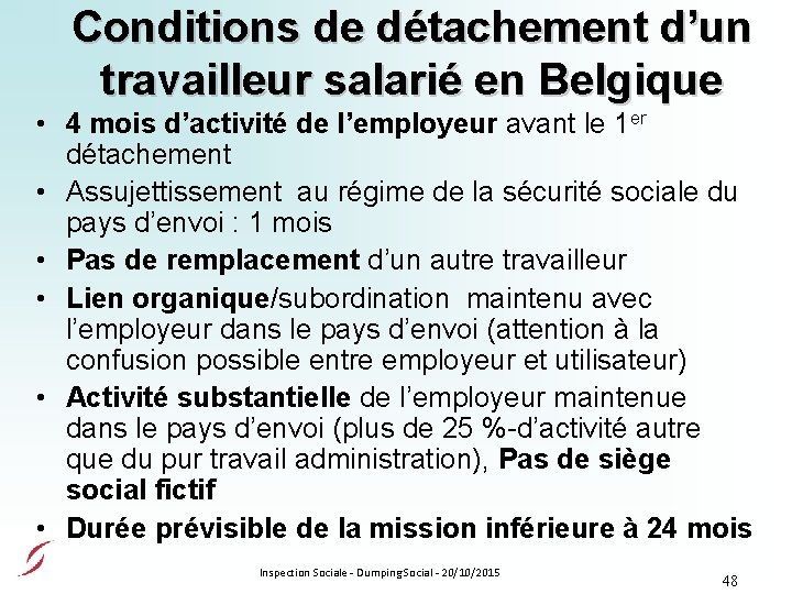 Conditions de détachement d’un travailleur salarié en Belgique • 4 mois d’activité de l’employeur