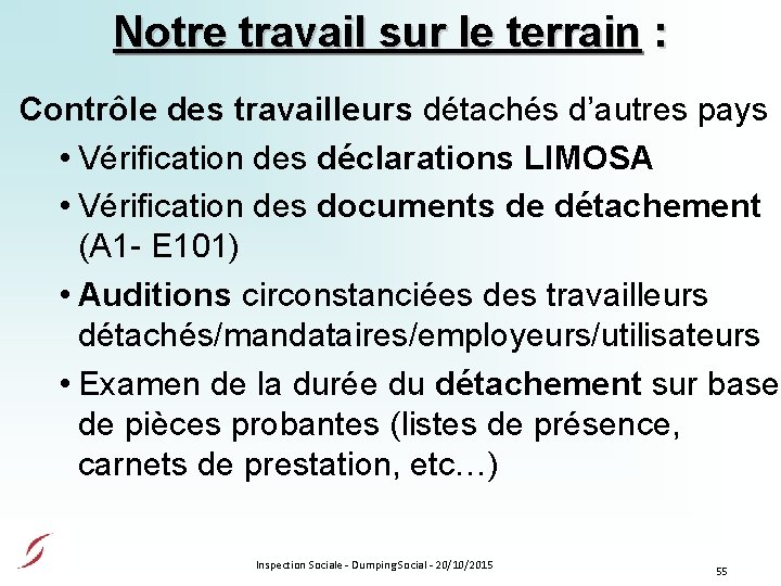 Notre travail sur le terrain : Contrôle des travailleurs détachés d’autres pays • Vérification