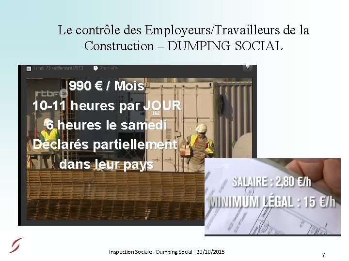 Le contrôle des Employeurs/Travailleurs de la Construction – DUMPING SOCIAL 990 € / Mois