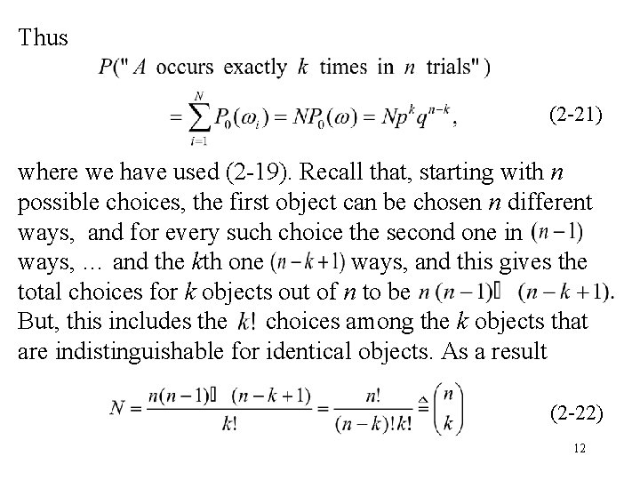 Thus (2 -21) where we have used (2 -19). Recall that, starting with n