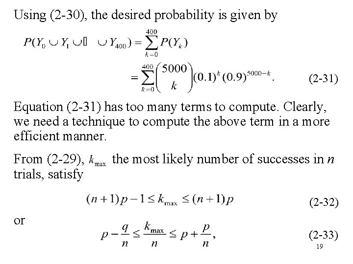 Using (2 -30), the desired probability is given by (2 -31) Equation (2 -31)