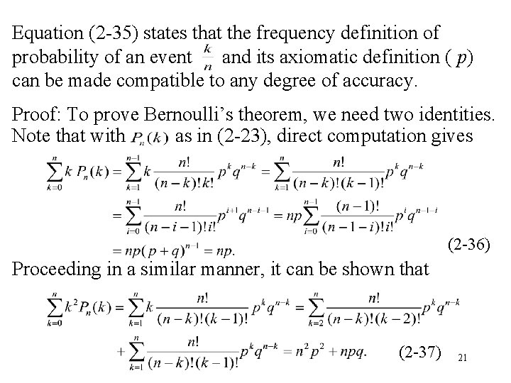 Equation (2 -35) states that the frequency definition of probability of an event and