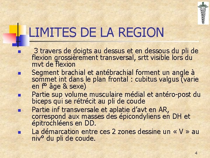 LIMITES DE LA REGION n n n 3 travers de doigts au dessus et