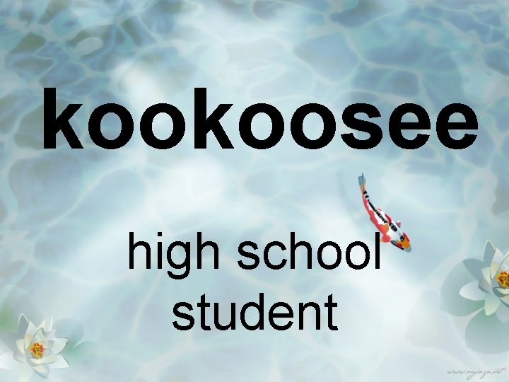 kookoosee high school student 