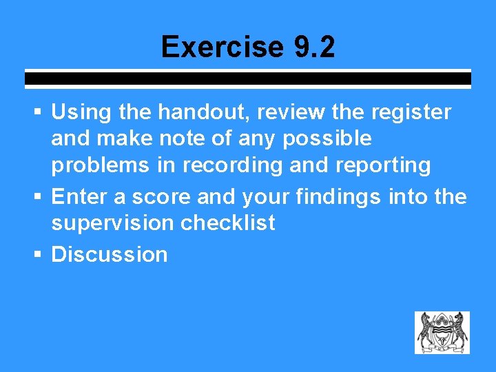 Exercise 9. 2 § Using the handout, review the register and make note of
