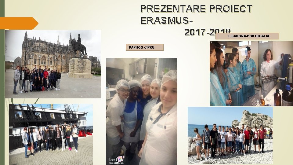 PREZENTARE PROIECT ERASMUS+ 2017 -2018 LISABONA-PORTUGALIA PAPHOS-CIPRU 