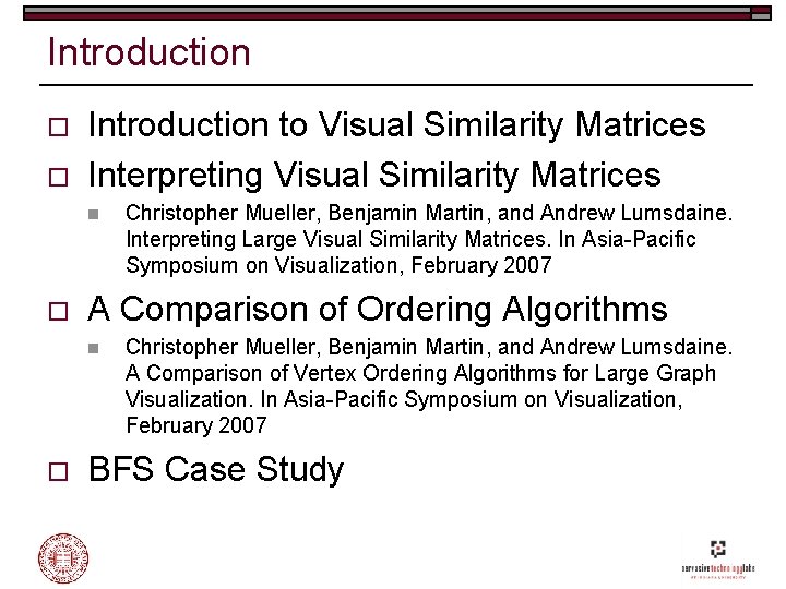 Introduction o o Introduction to Visual Similarity Matrices Interpreting Visual Similarity Matrices n o
