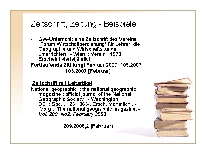 Zeitschrift, Zeitung - Beispiele • GW-Unterricht: eine Zeitschrift des Vereins "Forum Wirtschaftserziehung" für Lehrer,