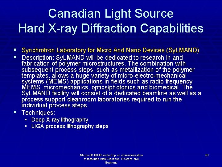 Canadian Light Source Hard X-ray Diffraction Capabilities § Synchrotron Laboratory for Micro And Nano