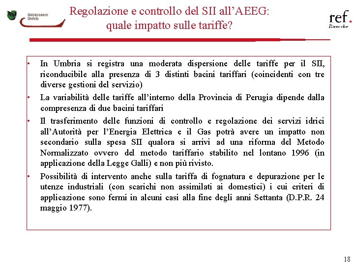 Regolazione e controllo del SII all’AEEG: quale impatto sulle tariffe? • • In Umbria