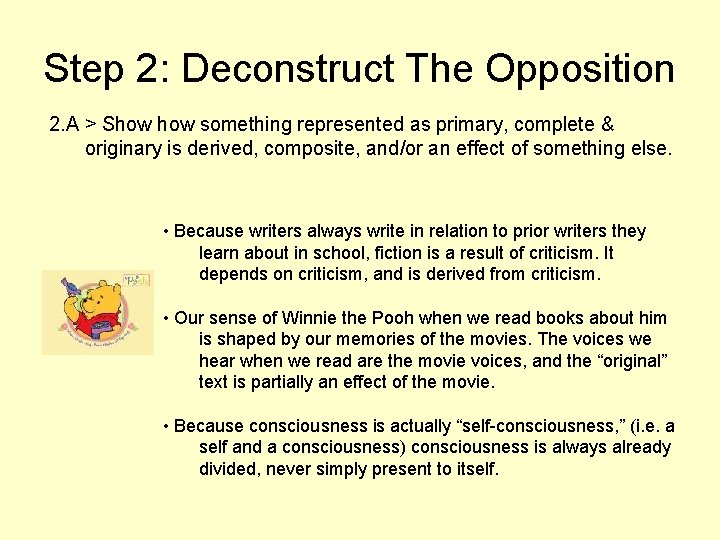 Step 2: Deconstruct The Opposition 2. A > Show something represented as primary, complete