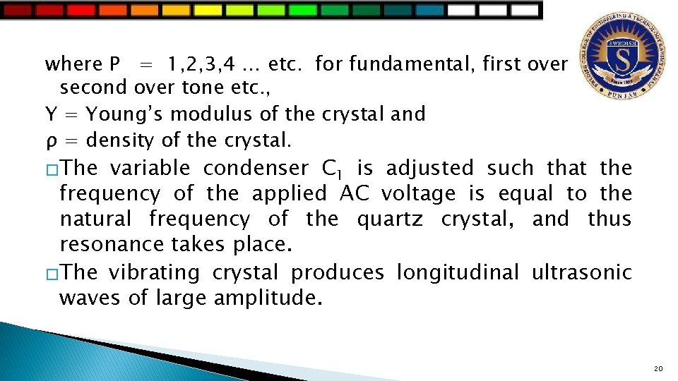 where P = 1, 2, 3, 4 … etc. for fundamental, first over tone,