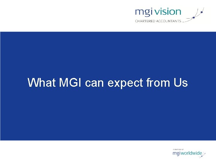 What MGI can expect from Us 