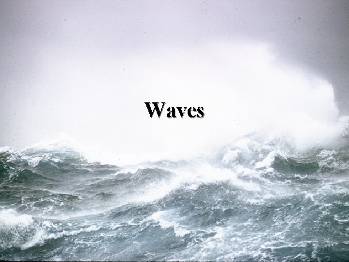 Waves 