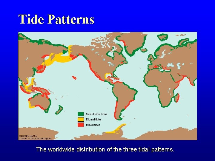 Tide Patterns The worldwide distribution of the three tidal patterns. 