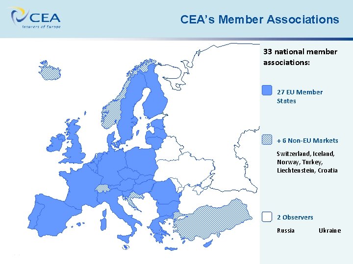 CEA’s Member Associations 33 national member associations: 27 EU Member States + 6 Non-EU