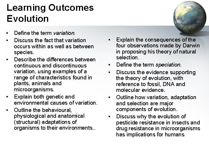 Learning Outcomes Evolution • • • Define the term variation. Discuss the fact that