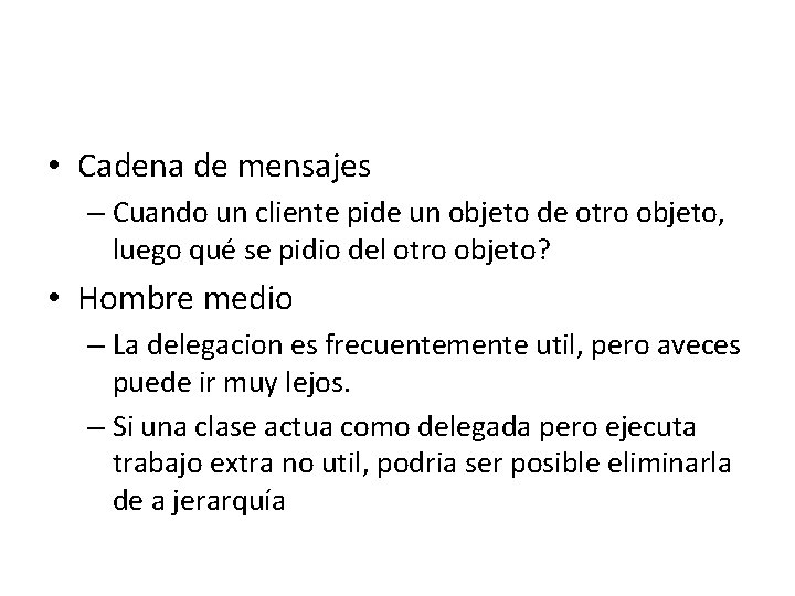  • Cadena de mensajes – Cuando un cliente pide un objeto de otro
