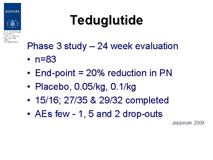 Teduglutide Phase 3 study – 24 week evaluation • n=83 • End-point = 20%