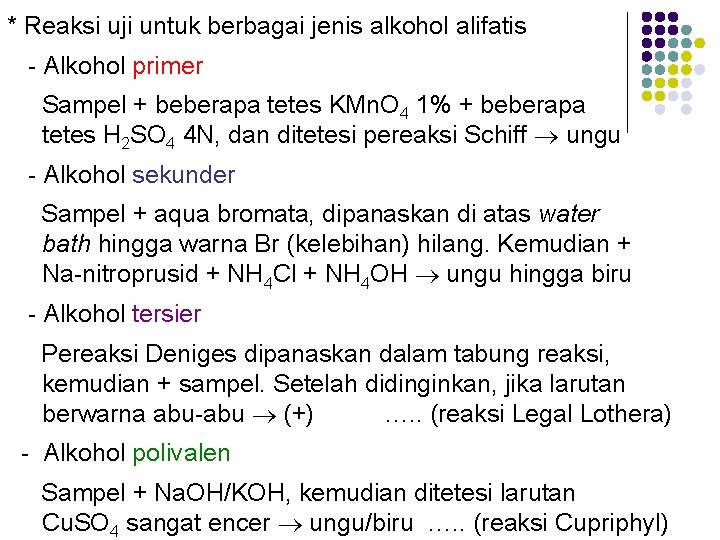 * Reaksi uji untuk berbagai jenis alkohol alifatis - Alkohol primer Sampel + beberapa