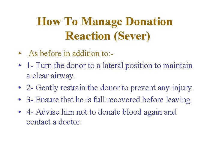 How To Manage Donation Reaction (Sever) • As before in addition to: • 1 How To Manage Donation Reaction (Sever) • As before in addition to: • 1