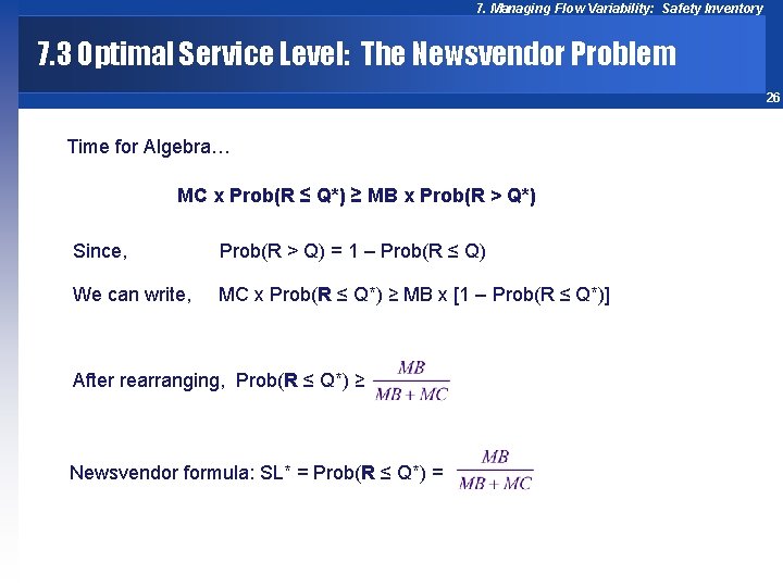 7. Managing Flow Variability: Safety Inventory 7. 3 Optimal Service Level: The Newsvendor Problem