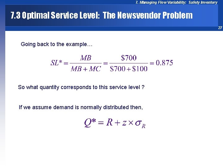 7. Managing Flow Variability: Safety Inventory 7. 3 Optimal Service Level: The Newsvendor Problem
