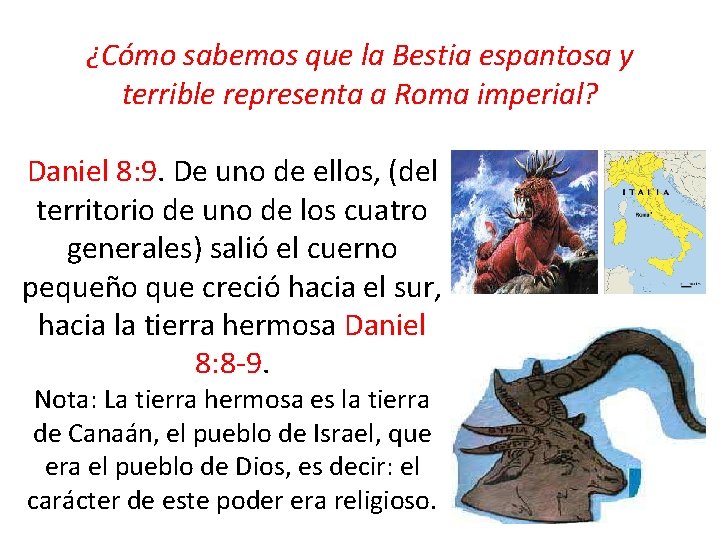 ¿Cómo sabemos que la Bestia espantosa y terrible representa a Roma imperial? Daniel 8: