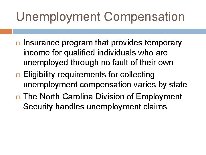 Unemployment Compensation Insurance program that provides temporary income for qualified individuals who are unemployed