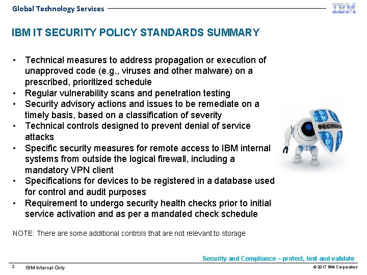 Global Technology Services IBM IT SECURITY POLICY STANDARDS SUMMARY • Technical measures to address