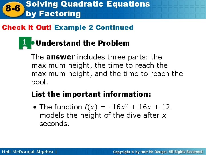 Solving Quadratic Equations 8 -6 by Factoring Check It Out! Example 2 Continued 1