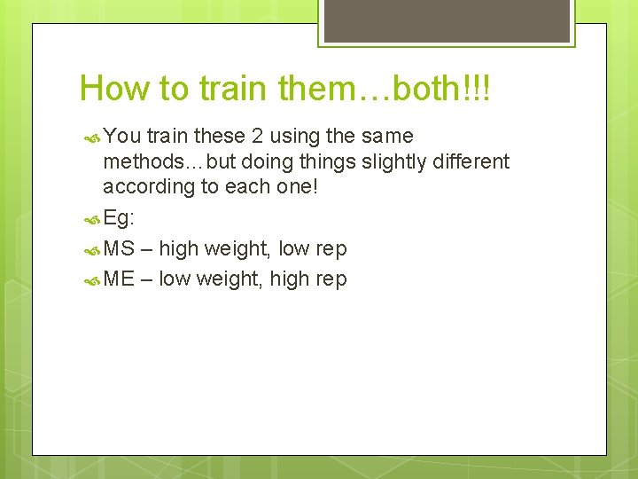 How to train them…both!!! You train these 2 using the same methods…but doing things