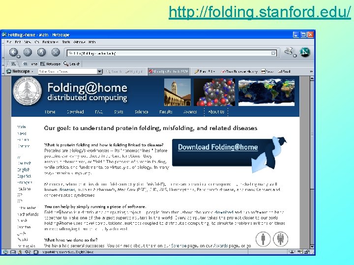 http: //folding. stanford. edu/ 