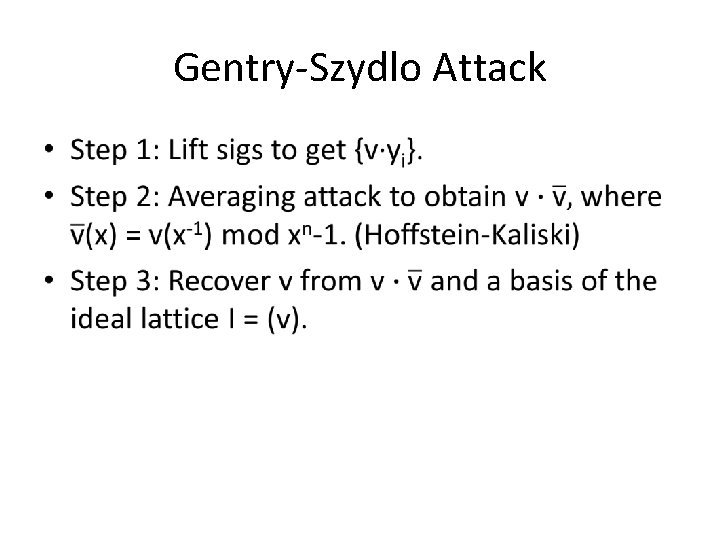 Gentry-Szydlo Attack • 