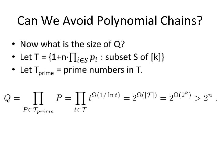 Can We Avoid Polynomial Chains? 