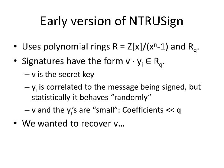 Early version of NTRUSign • 