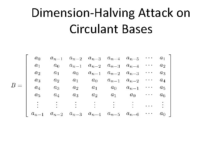 Dimension-Halving Attack on Circulant Bases 