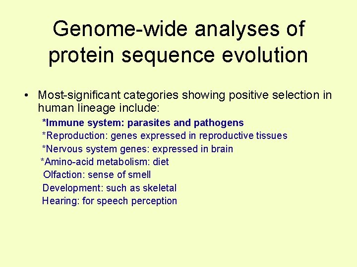 Genome-wide analyses of protein sequence evolution • Most-significant categories showing positive selection in human