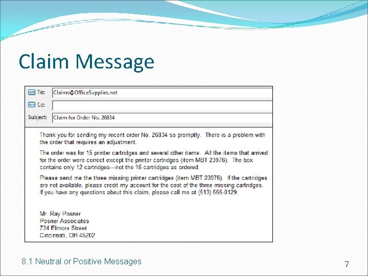 Claim Message 8. 1 Neutral or Positive Messages 7 